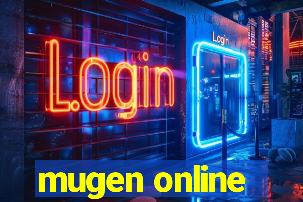 mugen online